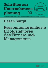 Immagine di copertina: Ressourcenorientierte Erfolgsfaktoren des Turnaround-Managements 1st edition 9783631652220