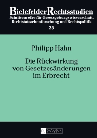 Imagen de portada: Die Rueckwirkung von Gesetzesaenderungen im Erbrecht 1st edition 9783631655498