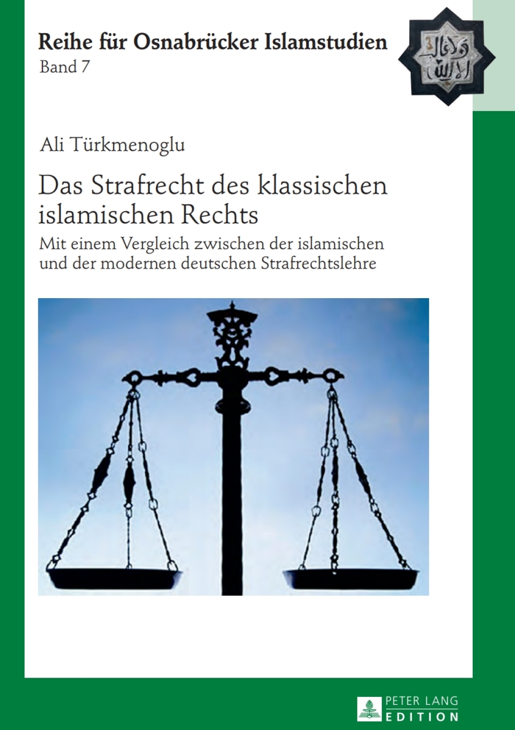 Das Strafrecht des klassischen islamischen Rechts Mit einem Vergleich zwischen der islamischen und der modernen deutschen Strafrechtslehre 1st Edition