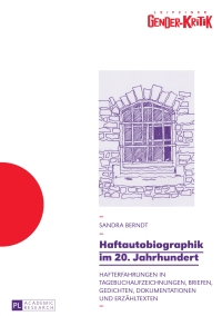 Imagen de portada: Haftautobiographik im 20. Jahrhundert 1st edition 9783631654910