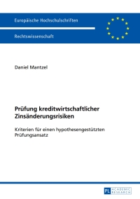 Cover image: Pruefung kreditwirtschaftlicher Zinsaenderungsrisiken 1st edition 9783631655672