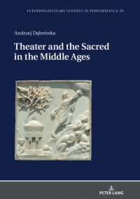 Cover image: Theater and the Sacred in the Middle Ages 1st edition 9783631655016