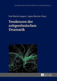 表紙画像: Tendenzen der zeitgenoessischen Dramatik 1st edition 9783631655979