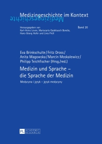 Imagen de portada: Medizin und Sprache – die Sprache der Medizin 1st edition 9783631655962