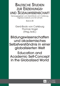 صورة الغلاف: Bildungswissenschaften und akademisches Selbstverstaendnis in einer globalisierten Welt- Education and Academic Self-Concept in the Globalized World 1st edition 9783631656105