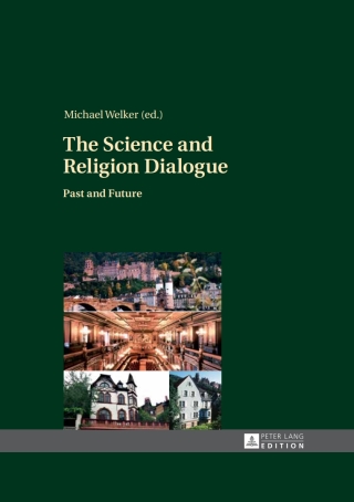 Cover image: The Science and Religion Dialogue 1st edition 9783631651858