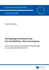 Cover image: Nachgelagerte Besteuerung der betrieblichen Altersversorgung 1st edition 9783631656334