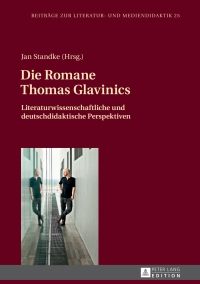 Imagen de portada: Die Romane Thomas Glavinics 1st edition 9783631638996