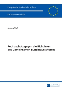 Cover image: Rechtsschutz gegen die Richtlinien des Gemeinsamen Bundesausschusses 1st edition 9783631656938