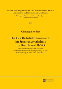 Cover image: Das Gesellschaftskollisionsrecht im Spannungsverhaeltnis zur Rom I- und II-VO 1st edition 9783631656518