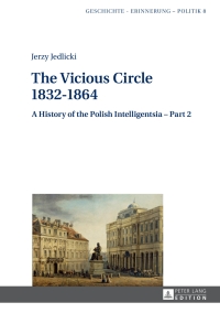 Cover image: The Vicious Circle 1832–1864 1st edition 9783631624029