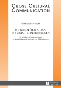 Cover image: Schreiben ueber Afrika: Koloniale Konstruktionen 1st edition 9783631656945