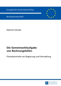 Cover image: Die Gemeinwohlaufgabe von Rechnungshoefen 1st edition 9783631656686