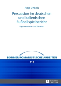 Cover image: Persuasion im deutschen und italienischen Fußballspielbericht 1st edition 9783631657133