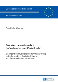 Immagine di copertina: Das Wettbewerbsverbot im Verbands- und Kartellrecht 1st edition 9783631657201