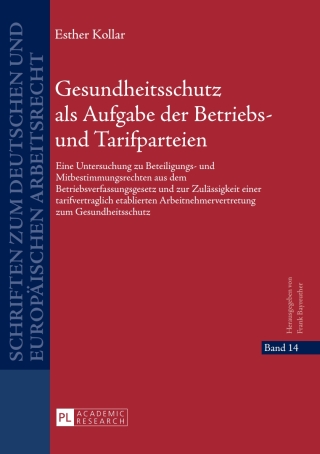 Titelbild: Gesundheitsschutz als Aufgabe der Betriebs- und Tarifparteien 1st edition 9783631657423