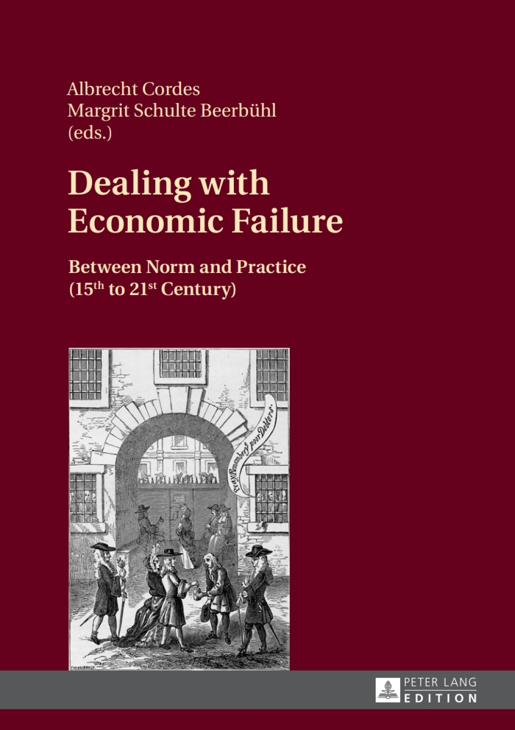 Dealing with Economic Failure Between Norm and Practice (15th to 21st Century) 1st Edition