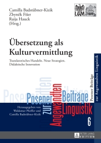 Cover image: Uebersetzung als Kulturvermittlung 1st edition 9783631657478