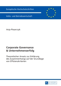 صورة الغلاف: Corporate Governance und Unternehmenserfolg 1st edition 9783631657232