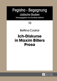 Cover image: Ich-Diskurse in Maxim Billers Prosa 1st edition 9783631657539
