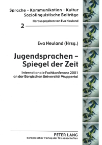 Cover image: Jugendsprachen – Spiegel der Zeit 1st edition 9783631397381