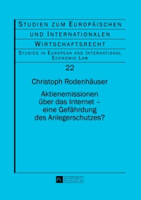 Cover image: Aktienemissionen ueber das Internet – eine Gefaehrdung des Anlegerschutzes? 1st edition 9783631658550