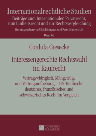 Cover image: Interessengerechte Rechtswahl im Kaufrecht 1st edition 9783631657584