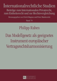 صورة الغلاف: Das Modellgesetz als geeignetes Instrument europaeischer Vertragsrechtsharmonisierung 1st edition 9783631657270