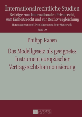 Titelbild: Das Modellgesetz als geeignetes Instrument europaeischer Vertragsrechtsharmonisierung 1st edition 9783631657270
