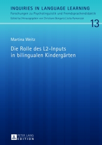 Cover image: Die Rolle des L2-Inputs in bilingualen Kindergaerten 1st edition 9783631657300