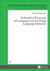 Omslagafbeelding: In Search of Processes of Language Use in Foreign Language Didactics 1st edition 9783631657904
