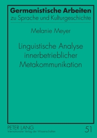 Immagine di copertina: Linguistische Analyse innerbetrieblicher Metakommunikation 1st edition 9783631621691