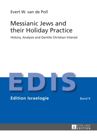صورة الغلاف: Messianic Jews and their Holiday Practice 1st edition 9783631658826