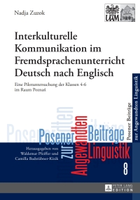 صورة الغلاف: Interkulturelle Kommunikation im Fremdsprachenunterricht Deutsch nach Englisch 1st edition 9783631662212