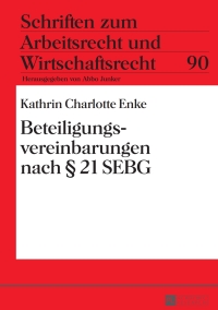 Cover image: Beteiligungsvereinbarungen nach § 21 SEBG 1st edition 9783631660164