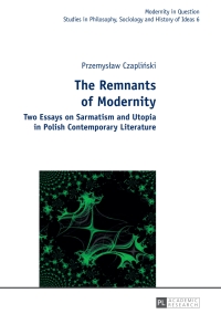 Titelbild: The Remnants of Modernity 1st edition 9783631629246
