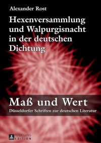 表紙画像: Hexenversammlung und Walpurgisnacht in der deutschen Dichtung 1st edition 9783631659052