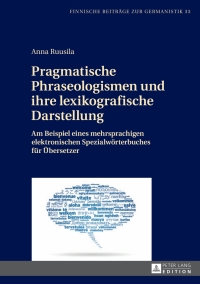 表紙画像: Pragmatische Phraseologismen und ihre lexikografische Darstellung 1st edition 9783631659106