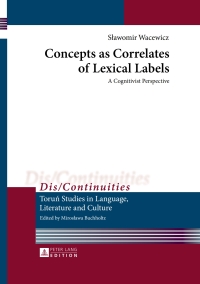 表紙画像: Concepts as Correlates of Lexical Labels 1st edition 9783631662380