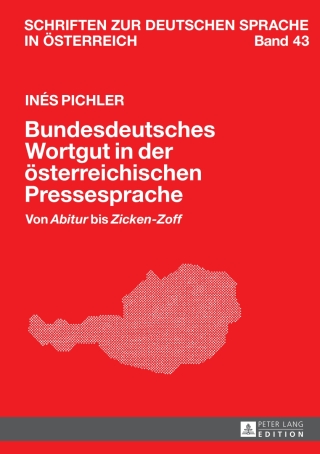 Omslagafbeelding: Bundesdeutsches Wortgut in der oesterreichischen Pressesprache 1st edition 9783631659267