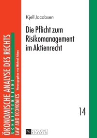 Cover image: Die Pflicht zum Risikomanagement im Aktienrecht 1st edition 9783631659298