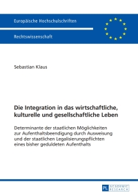 Omslagafbeelding: Die Integration in das wirtschaftliche, kulturelle und gesellschaftliche Leben 1st edition 9783631659281