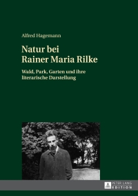 Imagen de portada: Natur bei Rainer Maria Rilke 1st edition 9783631659304