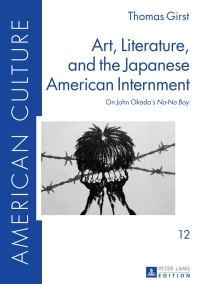 Cover image: Art, Literature, and the Japanese American Internment 1st edition 9783631659373