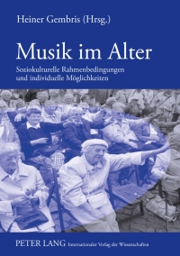 Cover image: Musik im Alter 1st edition 9783631578094