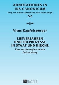 表紙画像: Eheverfahren und Eheprozesse in Staat und Kirche 1st edition 9783631659380