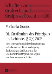 Cover image: Die Strafbarkeit des Prinzipals im Lichte des § 299 StGB 1st edition 9783631660492