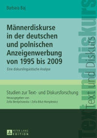 Imagen de portada: Maennerdiskurse in der deutschen und polnischen Anzeigenwerbung von 1995 bis 2009 1st edition 9783631660546