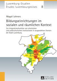 Omslagafbeelding: Bildungseinrichtungen im sozialen und raeumlichen Kontext 1st edition 9783631659601