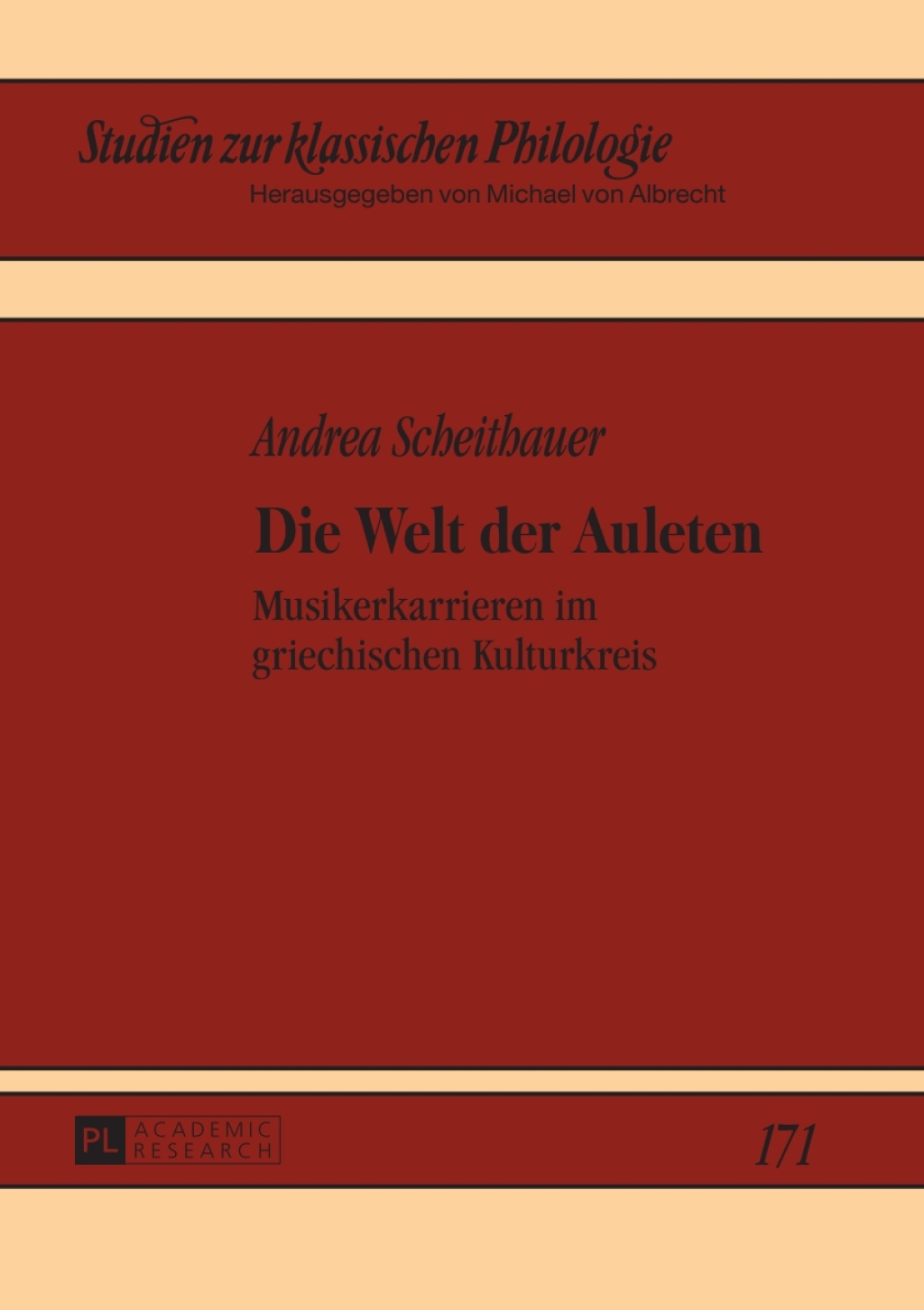 Die Welt der Auleten Musikerkarrieren im griechischen Kulturkreis 1st Edition